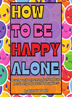 cover image of How to Be Happy Alone